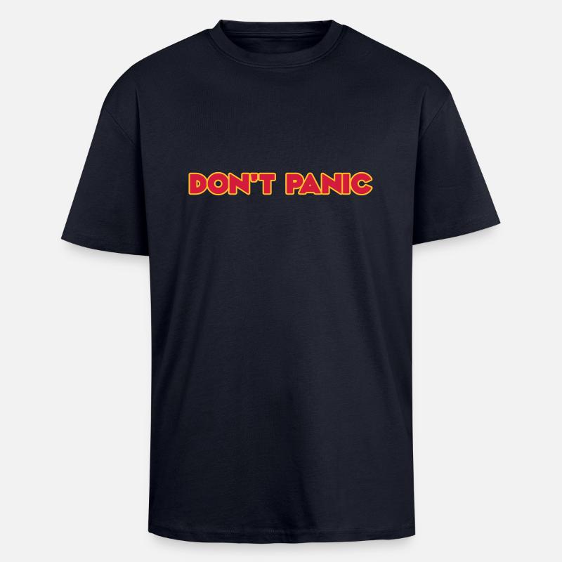 Don't Panic - Oversized Heavyweight Unisex T-Shirt - French Navy