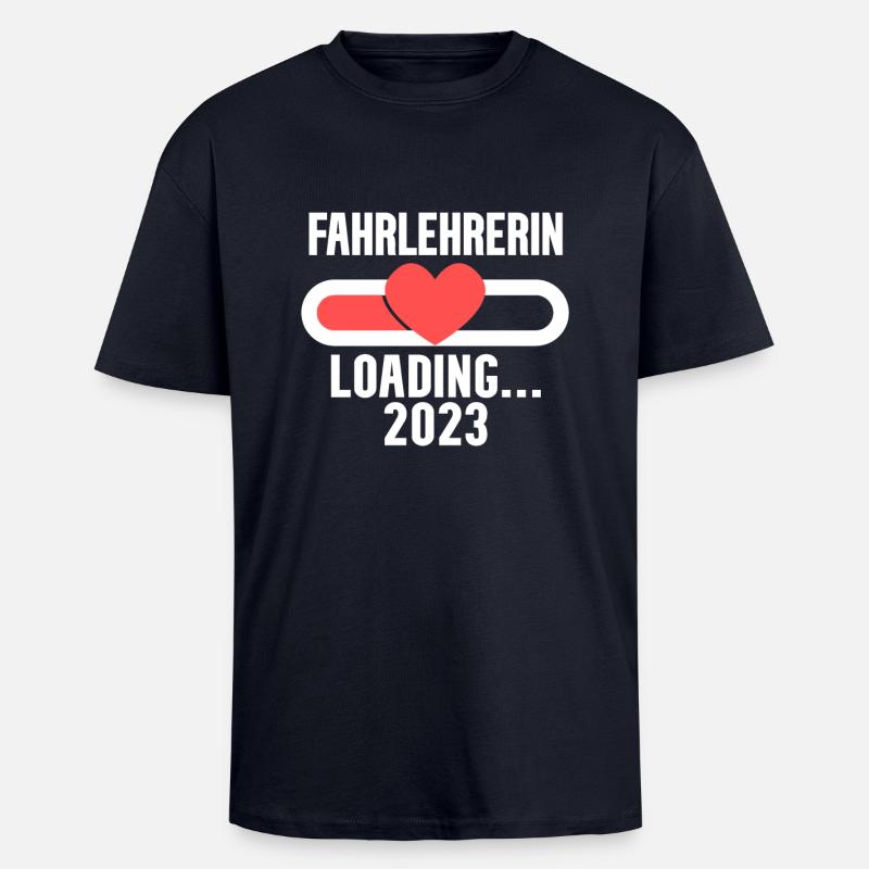 Fahrlehrerin 2023 Loading - Oversized Heavyweight Unisex T-Shirt - French Navy