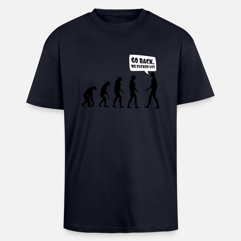 Evolution fucked up - Evolution verkackt - Oversized Heavyweight Unisex T-Shirt - French Navy