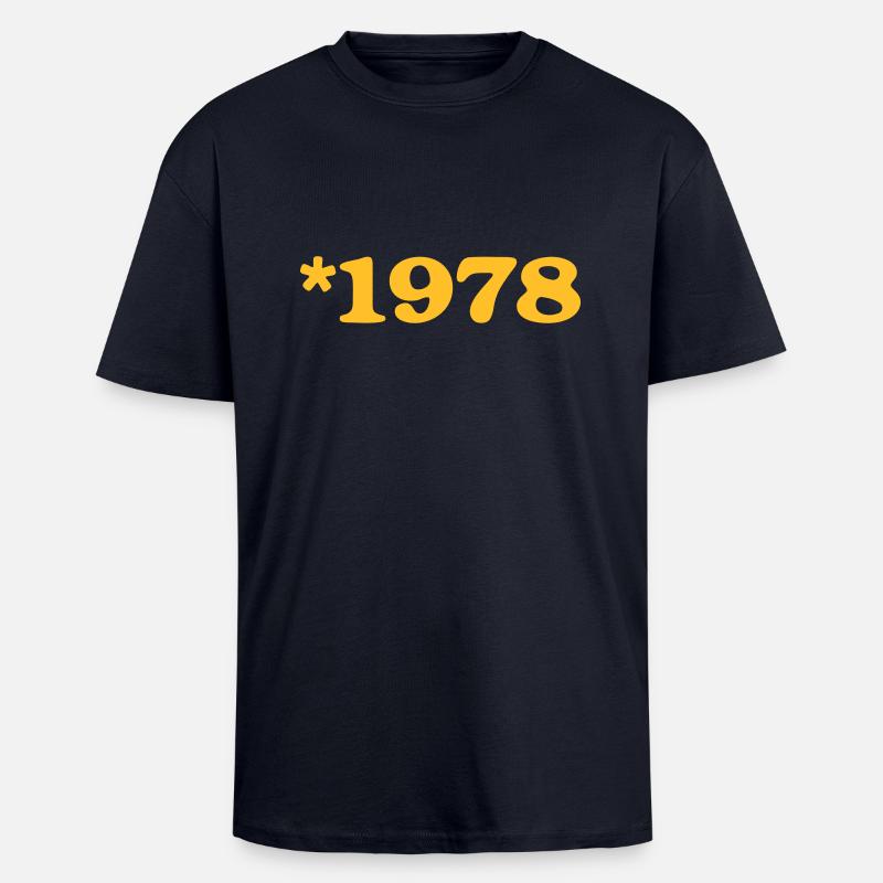 Birthday - born in 1978 * - Unisex Oversized Heavyweight T-shirt - french navy