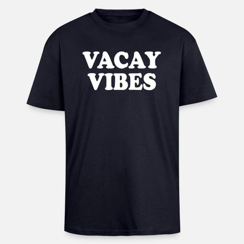 Vacay vibes - T-shirt unisexe oversize épais - bleu marine