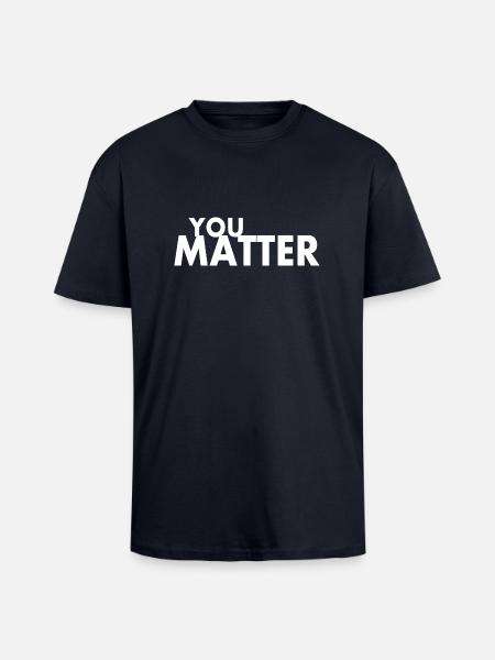 You matter - Unisex Oversized Heavyweight T-shirt - french navy