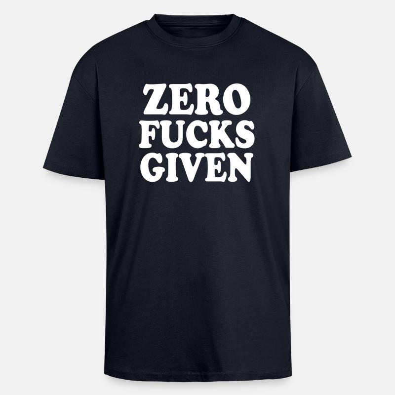 Zero fucks given - Oversized Heavyweight Unisex T-Shirt - French Navy