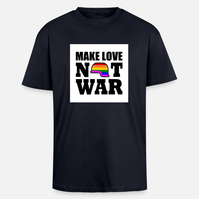 Make love not war - T-shirt unisexe oversize épais - bleu marine