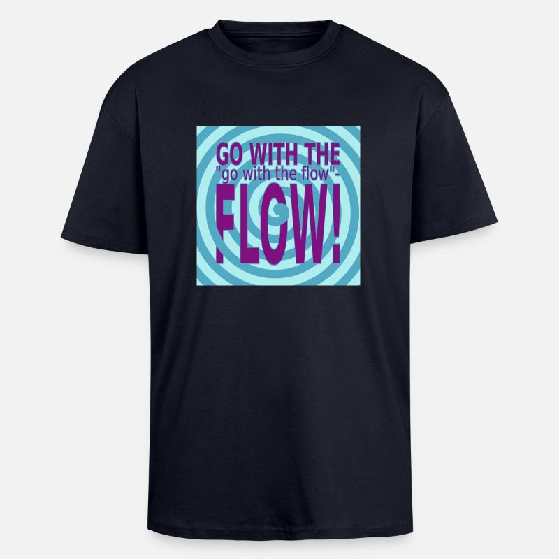 GO with the FLOW! - Oversized Heavyweight Unisex T-Shirt - French Navy