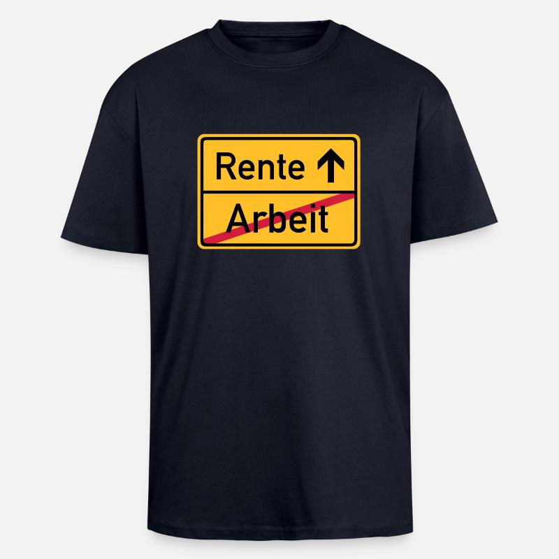 ortsschild_arbeit_rente__f3 - Oversized Heavyweight Unisex T-Shirt - French Navy