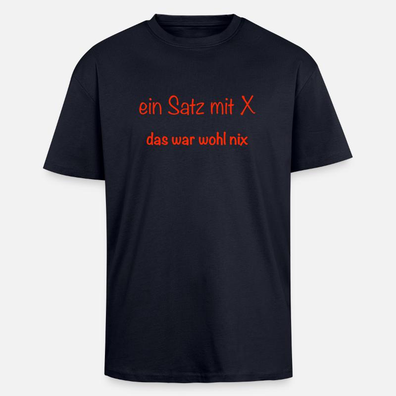 ein Satz mit X - Oversized Heavyweight Unisex T-Shirt - French Navy
