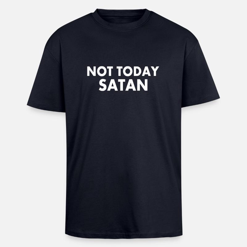 Not today satan - Oversized Heavyweight Unisex T-Shirt - French Navy