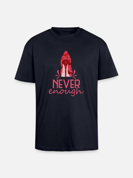 never enough Highheel - Oversized Heavyweight Unisex T-Shirt - French Navy