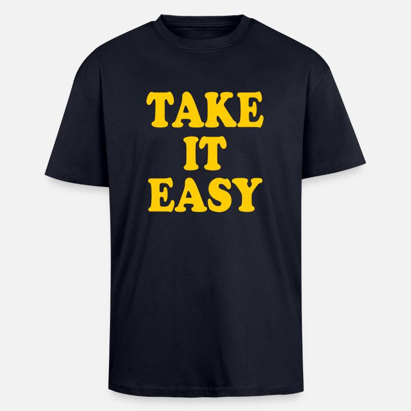 Take it easy - T-shirt unisexe oversize épais - bleu marine