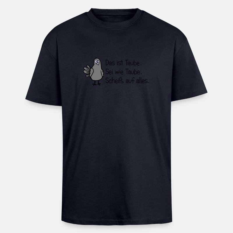 Sei wie Taube - Oversized Heavyweight Unisex T-Shirt - French Navy