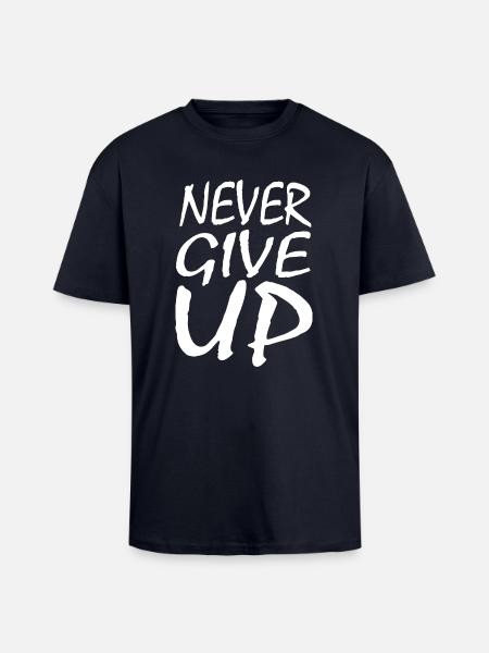 Never give up - Unisex Oversized Heavyweight T-shirt - french navy