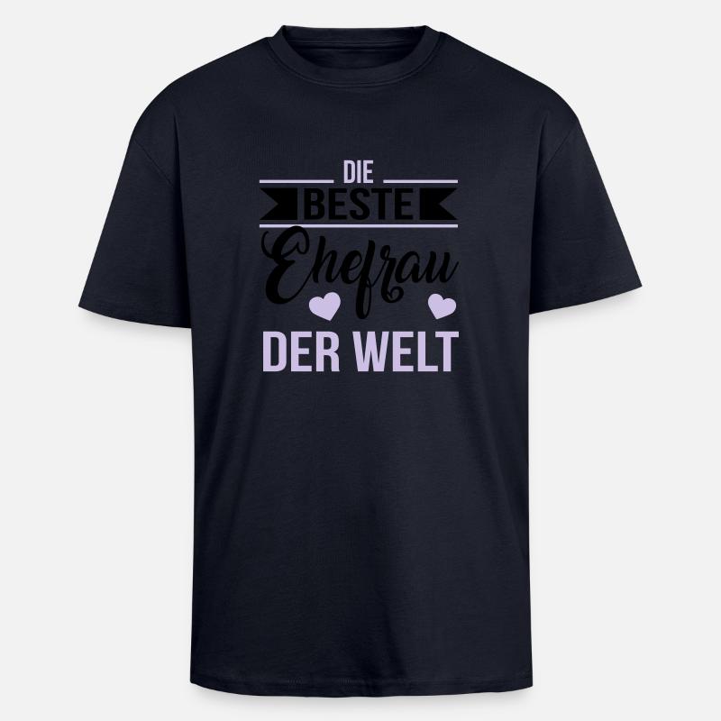 Die beste Ehefrau der Welt - Oversized Heavyweight Unisex T-Shirt - French Navy