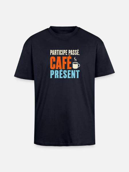 Participe passé café présent - T-shirt unisexe oversize épais - bleu marine