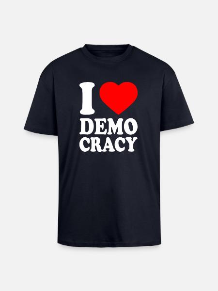 I love democracy - T-shirt unisexe oversize épais - bleu marine