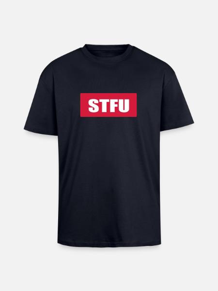 STFU Ferme ta gueule - T-shirt unisexe oversize épais - bleu marine