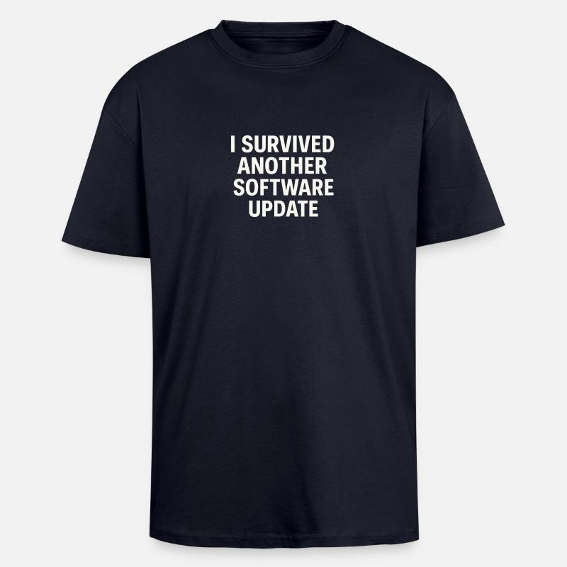 I Survived Another Software Update - Oversized Heavyweight Unisex T-Shirt - French Navy