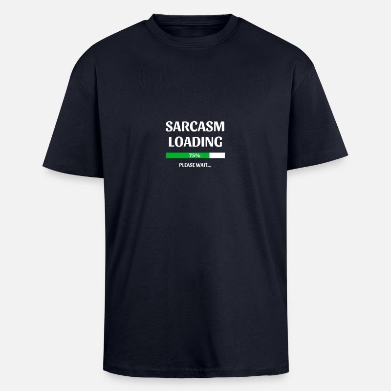 SARCASM Loading - Unisex Oversized Heavyweight T-shirt - french navy