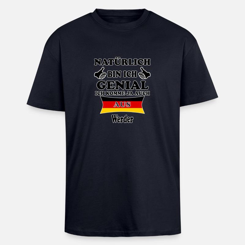 Cadeau Genial vient de Werder - T-shirt unisexe oversize épais - bleu marine