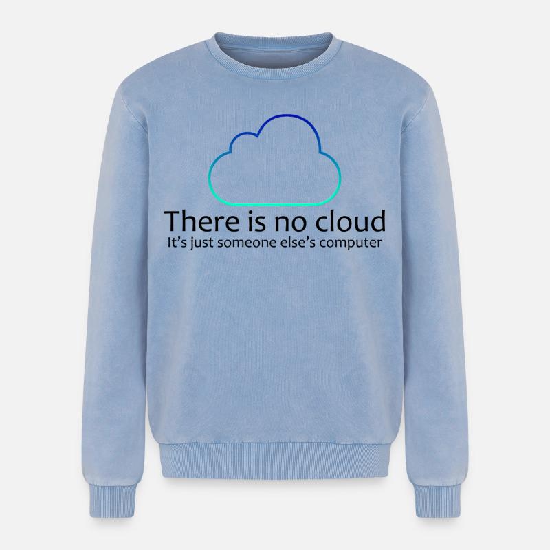 No Cloud Programming Funny Tee - Relaxed Unisex Premium Acid Washed Sweatshirt - acid washed blue