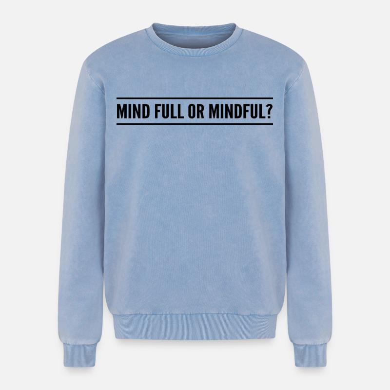 Geistig voll oder achtsam? - Relaxed Unisex Premium Acid-Washed Sweatshirt - Blau Acid Wash