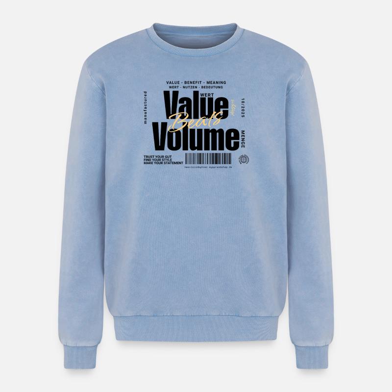 Value Beats Volume – Statement Design (Hell) - Relaxed Unisex Premium Acid-Washed Sweatshirt - Blau Acid Wash