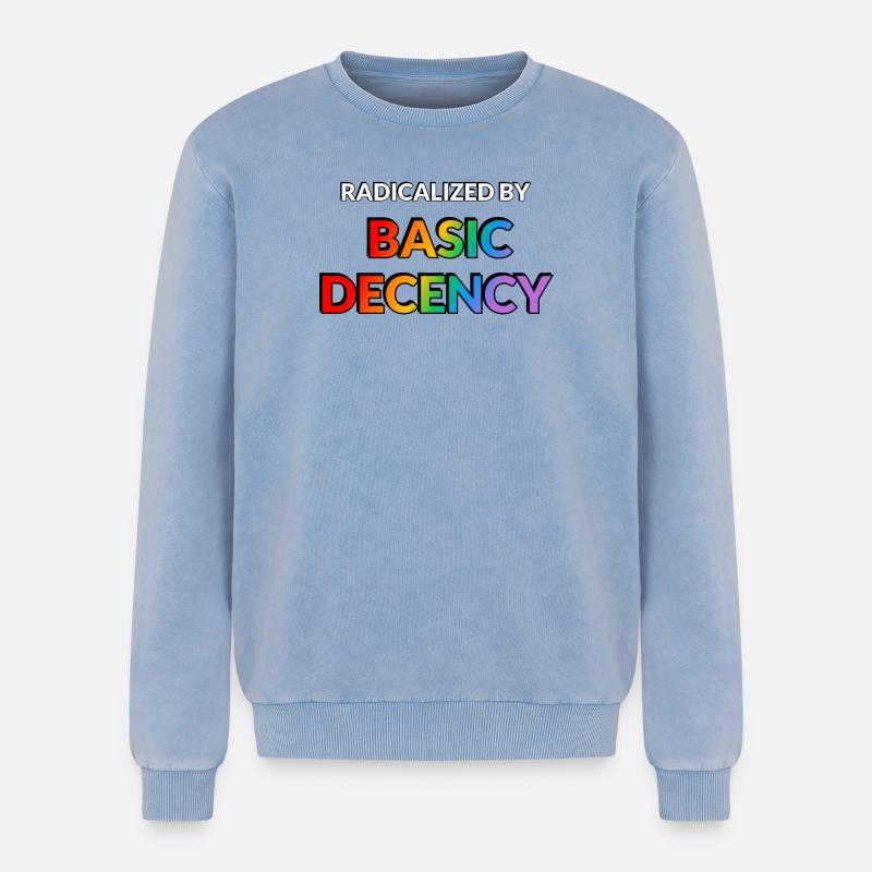 Radicalized By Basic Decency - Relaxed Unisex Premium Acid Washed Sweatshirt - acid washed blue
