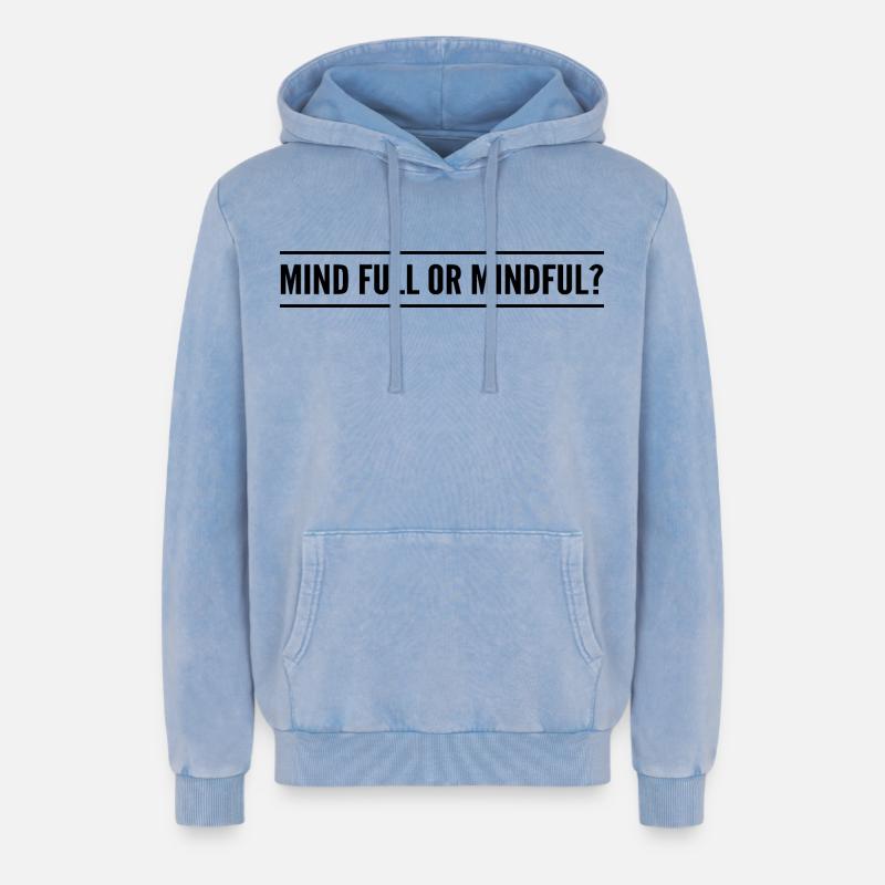 Geistig voll oder achtsam? - Relaxed Unisex Premium Acid-Washed Hoodie - Blau Acid Wash