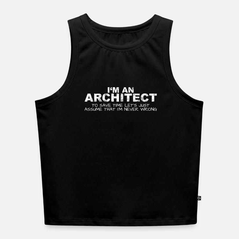 Architecte Never Wrong Save Time Funny - Débardeur cropped femme bio - noir