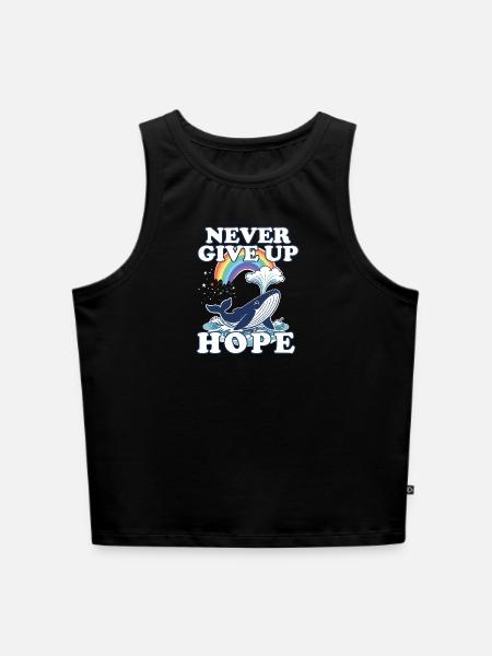 Never give up Hope  - Cropped Frauen Organic Tank Top - Schwarz