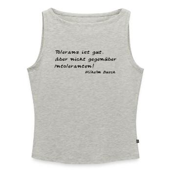 Wilhelm Busch - Toleranz ist gut - Frauen Organic Tank Top mit U-Boot-Ausschnitt - Grau meliert - Vorne - Selfina (174cm)