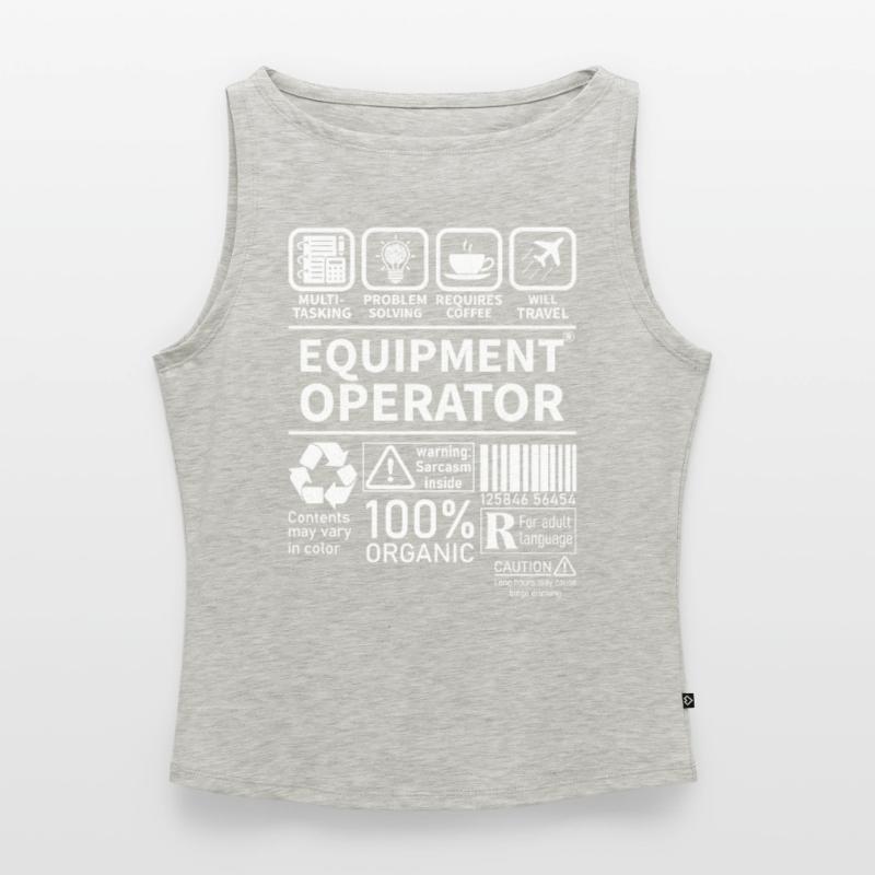 Equipment operator multi tasking problem solving Frauen Organic Tank Top mit U-Boot-Ausschnitt