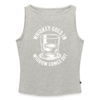 Whiskey Goes In Wisdom Comes Out - Women’s Organic Boat Neck Tank Top - heather grey - Front - Selfina (174cm)