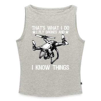I Fly Drones And I Know Things Funny Drone Pilot - Women’s Organic Boat Neck Tank Top - heather grey - Front - Selfina (174cm)