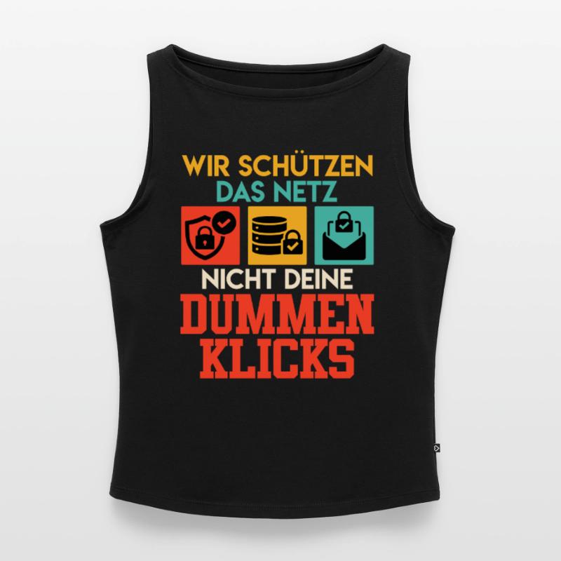 Coder WIR DAS NETZ NICHT DEINE DUMMEN KLICKS Frauen Organic Tank Top mit U-Boot-Ausschnitt