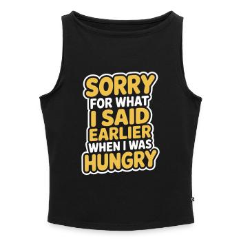 Sorry For What I Said Earlier When I Was Hungry - Women’s Organic Boat Neck Tank Top - black - Front - Selfina (174cm)