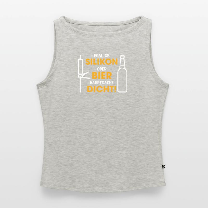 Silikon oder Bier – Hauptsache dicht Frauen Organic Tank Top mit U-Boot-Ausschnitt