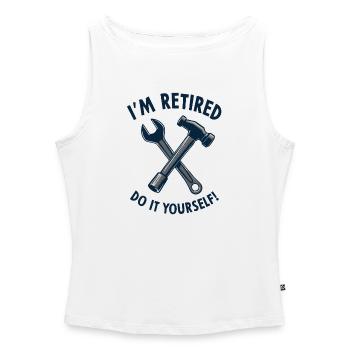 I'm Retired, Do It Yourself! - Women’s Organic Boat Neck Tank Top - white - Front - Selfina (174cm)