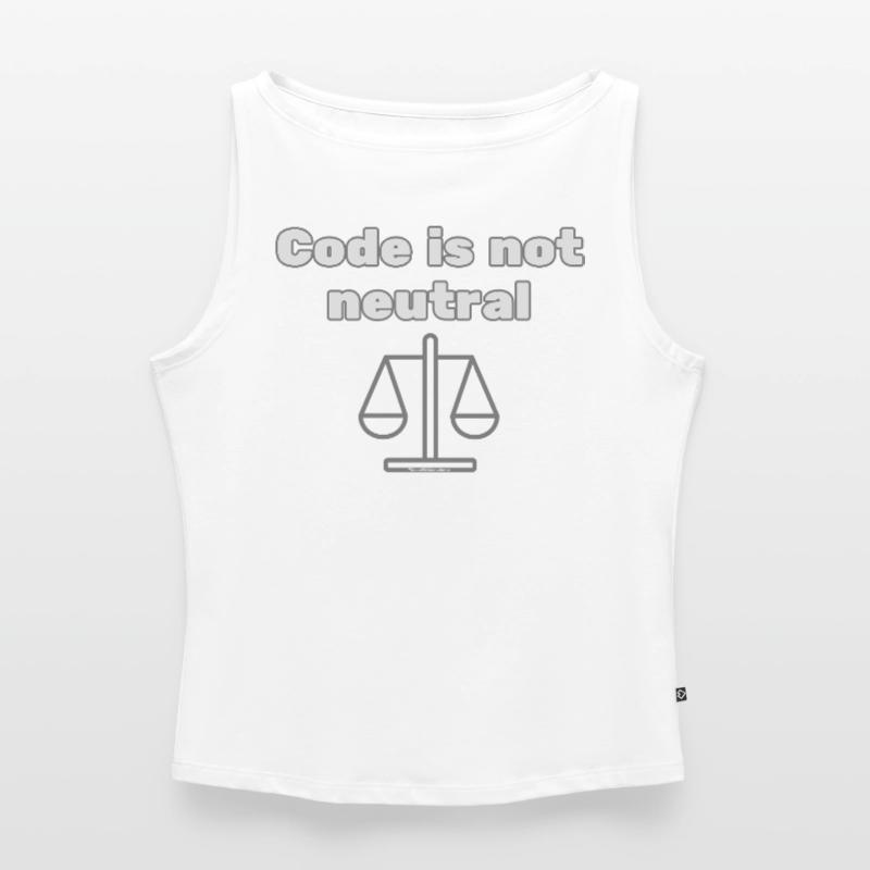 Code Is Not Neutral - Ethical Coder Statement Women’s Organic Boat Neck Tank Top