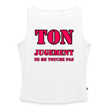 DEIN URTEILSVERMÖGEN BETRIFFT MICH NICHT. - Frauen Organic Tank Top mit U-Boot-Ausschnitt - Weiß - Vorne - Selfina (174cm)