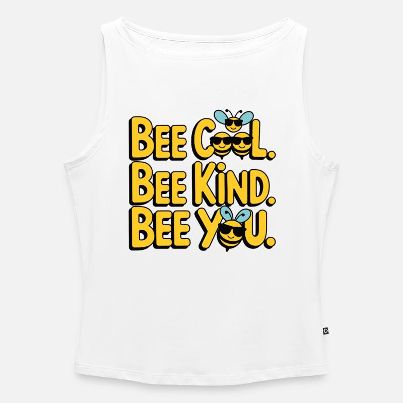 Bee Cool Bee Kind Bee You - Frauen Organic Tank Top mit U-Boot-Ausschnitt - Weiß