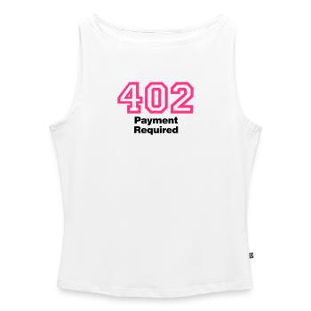 Error 402 Payment Required - Frauen Organic Tank Top mit U-Boot-Ausschnitt - Weiß - Vorne - Selfina (174cm)