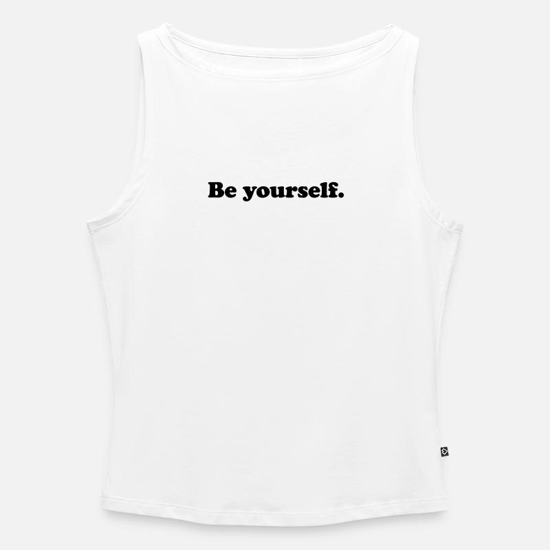 be yourself - Frauen Organic Tank Top mit U-Boot-Ausschnitt - Weiß