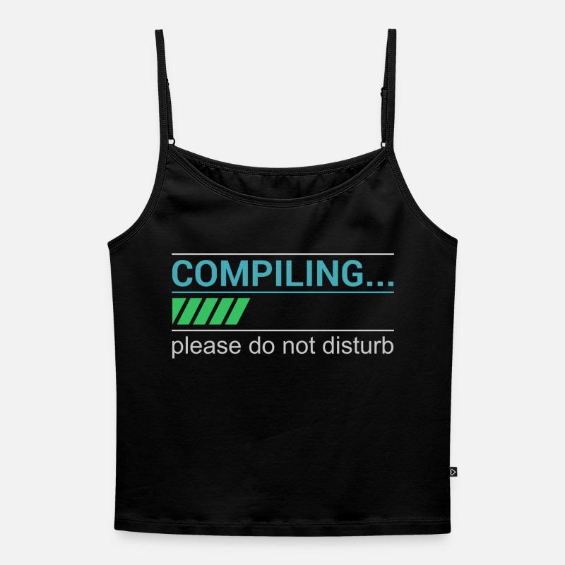 Funny Programmer T-Shirt - Compiling Please - Women's Premium Organic Spaghetti Strap Top - black