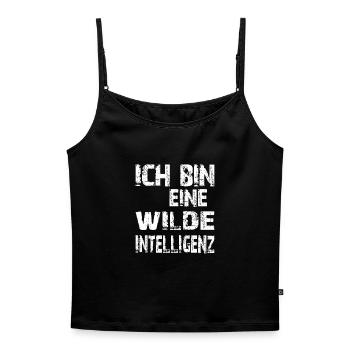 KI Spruch Ich bin eine wilde Intelligenz - Frauen Premium Organic Top mit Spaghettiträgern - Schwarz - Vorne - Selfina (174cm)