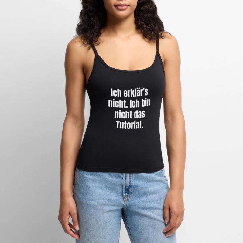 I won't explain: Not the tutorial Women's Premium Organic Spaghetti Strap Top