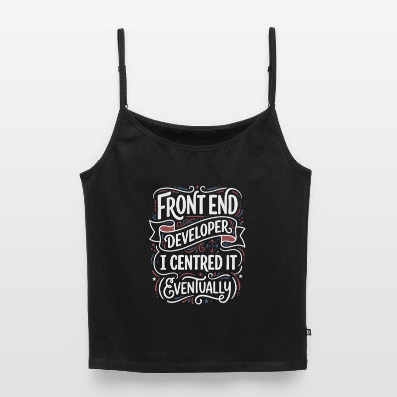 Frontend developer centered Women's Premium Organic Spaghetti Strap Top