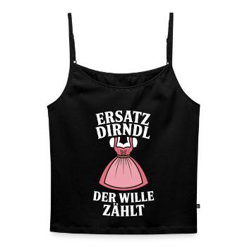 Bayern Volksfest Ersatz Dirndl Spruch - Frauen Premium Organic Top mit Spaghettiträgern - Schwarz - Vorne - AI Model Female 172 light (172cm)