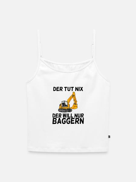 Bagger Spruch Baggerfahrer Baggern - Frauen Premium Organic Top mit Spaghettiträgern - Weiß