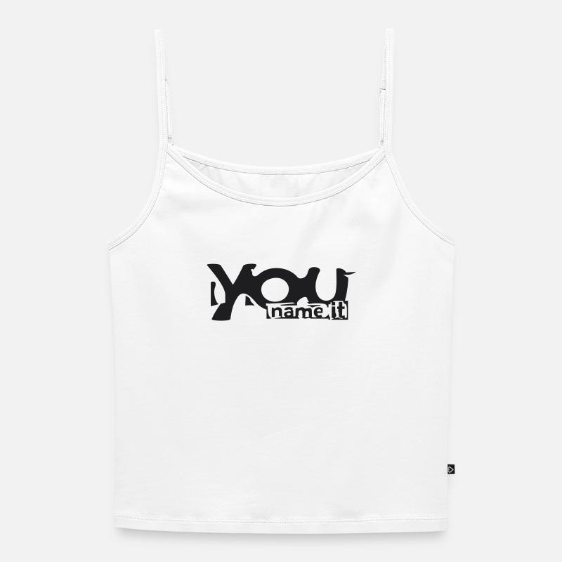 You name it - Women's Premium Organic Spaghetti Strap Top - white